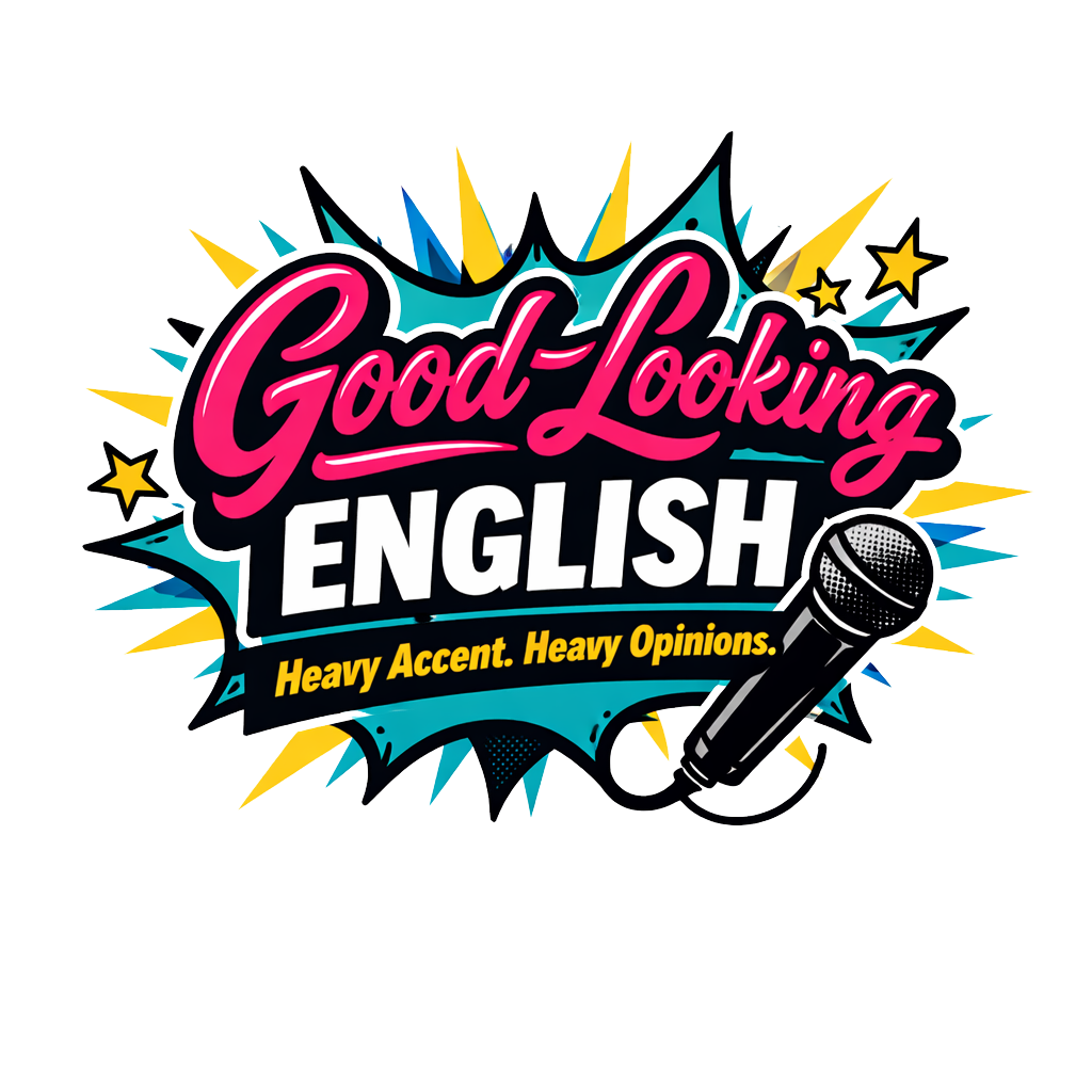 Good-Looking English
